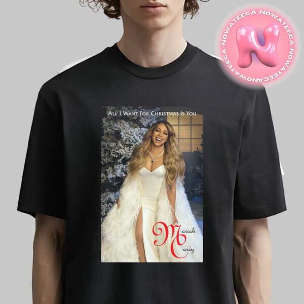 Mariah Carey New Single Covers For All I Want For Christmas Is You Songs Upcoming 30th Anniversary Unisex T-Shirt