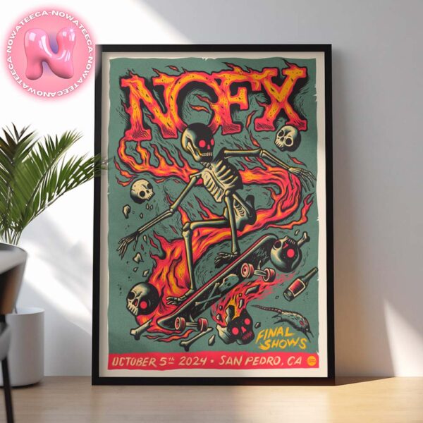 NOFX Final Live Show Concert At San Pedro CA On October 5th 2024 Home Decor Poster Canvas