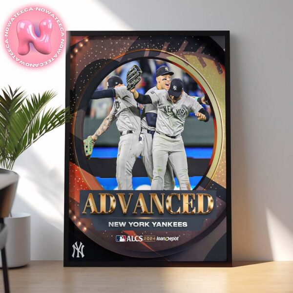 New York Yankees Advanced To ALCS Bound 2024 MLB Postseason Home Decor Poster Canvas