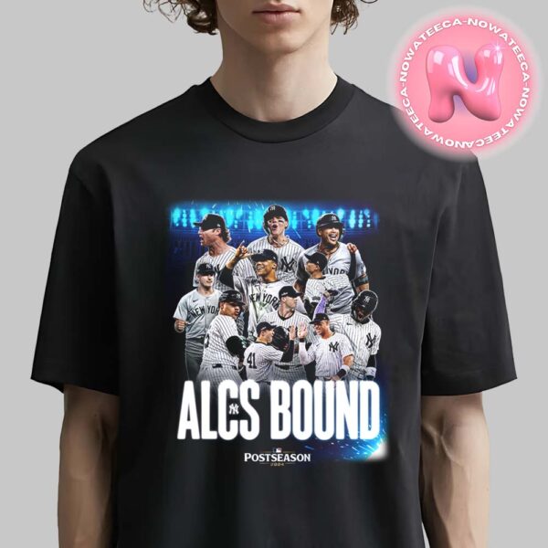 New York Yankees Has Been Advanced To The ALCS Bound MLB Postseason 2024 Unisex T-Shirt