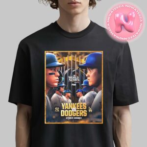 New York Yankees Vs Los Angeles Dodgers Matchup On October 25th And November 2th 2024 At Dodger Stadium And Yankees Stadium MLB World Series Unisex T-Shirt