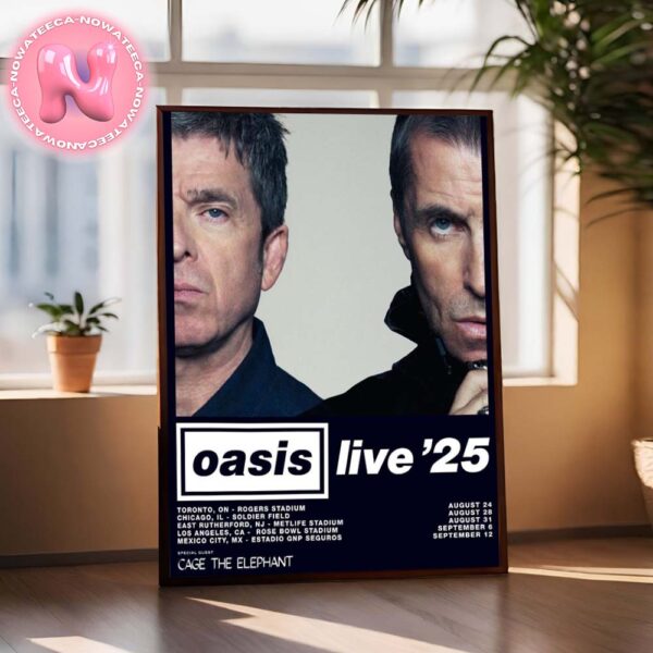 Oasis Live 25 Tour Dates With The Cage The Elephant On August 24-28-31 And September 6th And 12th Home Decor Poster Canvas