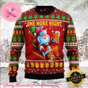 One More Night Santa Beer Ugly Christmas Sweater Gift For Holiday