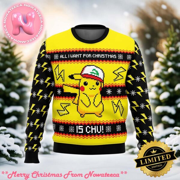 Pokemon All I Want For Christmas Is CHU Ugly Christmas Sweater Gift For Holiday