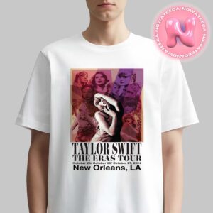 Taylor Swift The Eras Tour Live Show Music Poster For Caesars Superdome In New Orleans LA On October 25-26-27 2024 Unisex T-Shirt