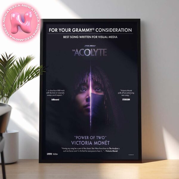 The Acolyte Film Song Power Of Two Victoria Monet For Your Consideration Banner For The 2025 Grammys Home Decor Poster Canvas