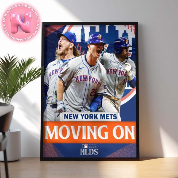 The New York Mets Are Moving On To The 2024 NLDS Bound MLB Home Decor Poster Canvas