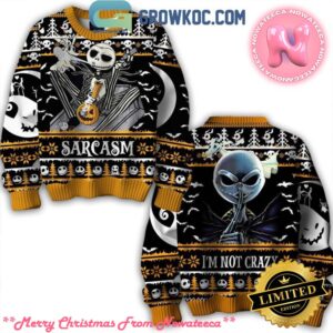 The Nightmare Before Christmas Sarcasm I’m Not Crazy Gift For Family Ugly Christmas Sweater