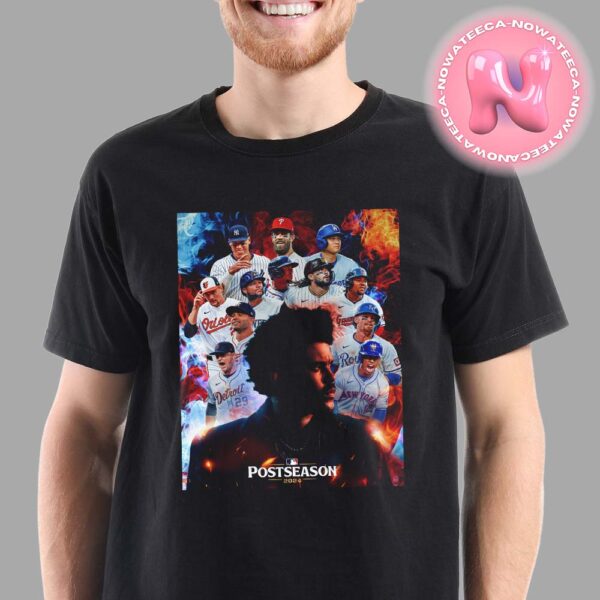 The Weeknds Dancing In The Flames Is The Official Song Of The 2024 MLB Postseason Unisex T-Shirt