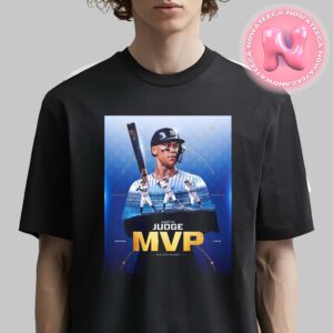 Aaron Judge New York Yankees Is MVP American League 2024 MLB Unisex T-Shirt