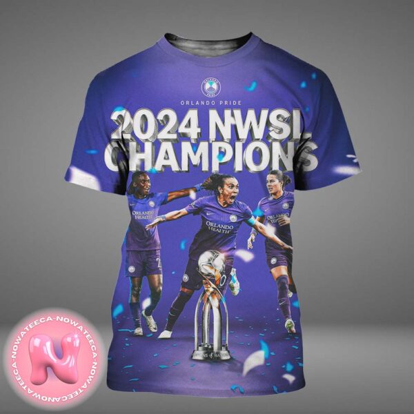 Congrats To Orlando Pride Has Been Winner The 2024 NWSL Champions All Over Print Shirt