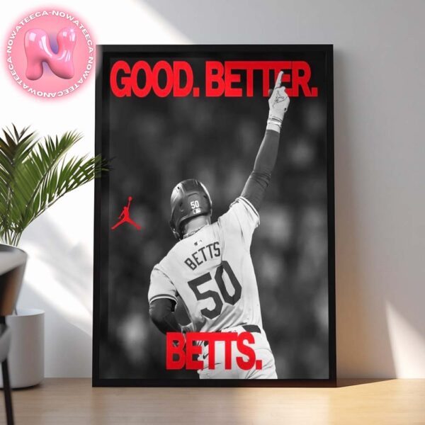 LA Dodgers Mookie Betts Good Better Betts 2024 8x World Champions MLB Home Decor Poster Canvas