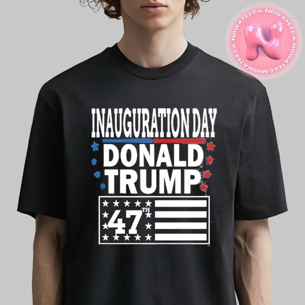 Official Donald Trump President Inauguration Day 2025 47th American President Unisex T-Shirt