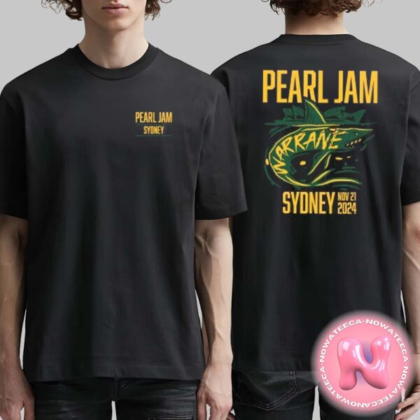 Pearl Jam November 21st Event Tee For Engie Stadium In Sydney Australia Two Sides Unisex T-Shirt