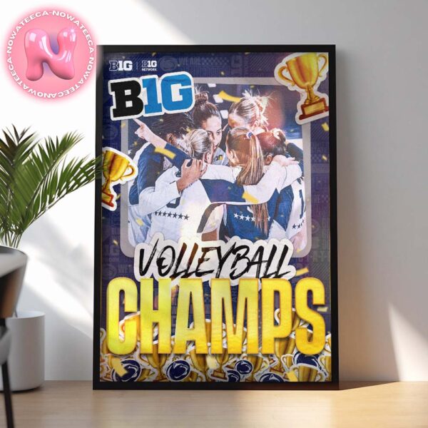 Penn State Women’s Volleyball Wins Big 10 Volleyball Champions NCAA Home Decor Poster Canvas