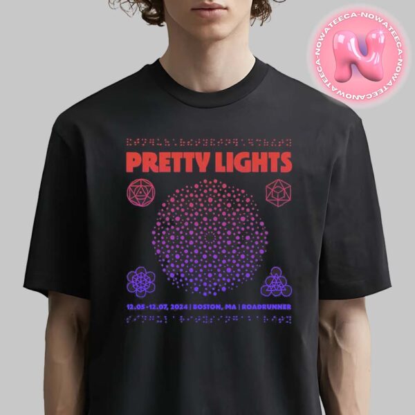 Pretty Lights Roadrunner Merch Tee Boston MA On December 5th And 7th 2024 Unisex T-Shirt