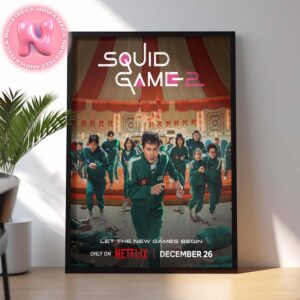 Squid Game Season 2 New Poster Let The New Games Begin Releasing On December 26 2024 Home Decor Poster Canvas