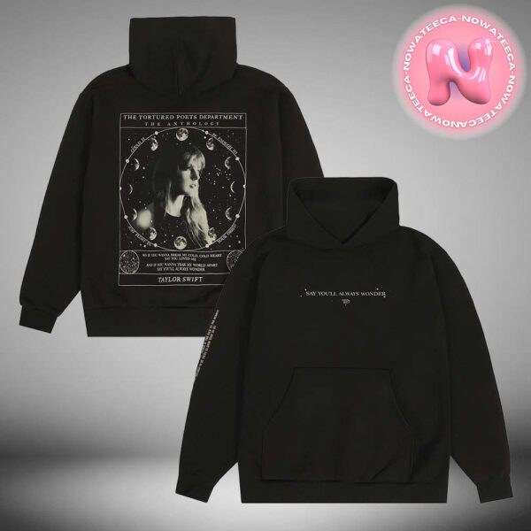 Taylor Swift Say You Will Always Wonder Black All Over Print Hoodie