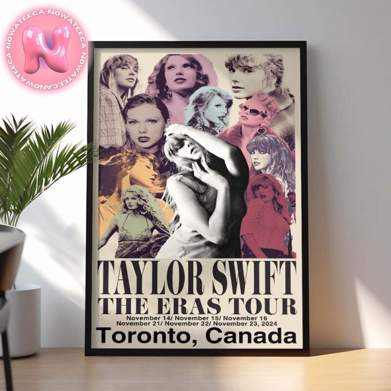 Taylor Swift The Eras Tour Limited Poster For The Rogers Centre In Vancouver Toronto Canada On November 14 15 16 And 21 22 23 2024 Home Decor Poster Canvas