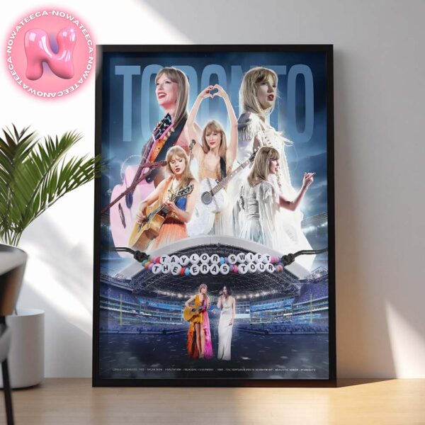 Taylor Swift With Gracie Abrams The Eras Tour In Toronto In Canada Home Decor Poster Canvas