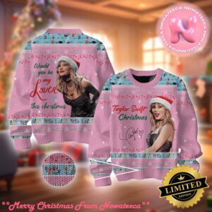 Taylor Swift Would You Be My Lover This Ugly Christmas Sweater Gift For Holiday