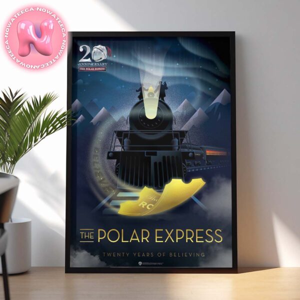 The Polar Express For The Twenty Years Of Believing Anniversary Home Decor Poster Canvas