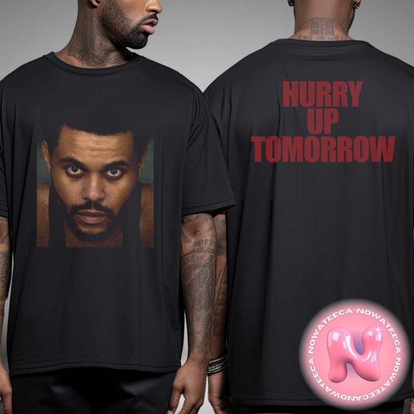 The Weeknd Hurry Up Tomorrow Collectors Edition Two Sides Unisex T-Shirt