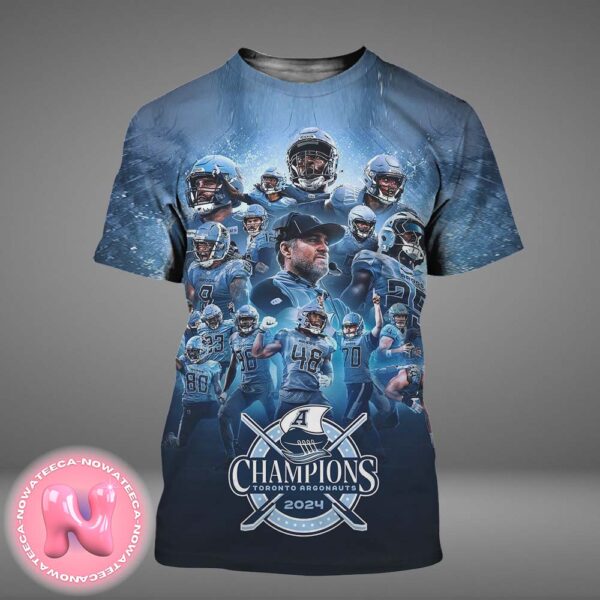 Toronto Argonauts Is Win The 2024 Greay Cup Champions NFL Unisex All Over Print Shirt