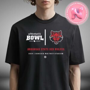 2024 68 Ventures Bowl Arkansas State Red Wolves Hancock Whitney Stadium NCAA Division Unisex T-Shirt