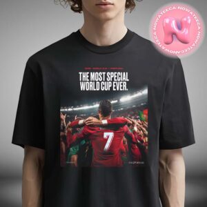 2030 World Cup Portugal The Most Special World Cup Ever Cristiano Ronaldo Unisex T-Shirt