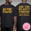 ACDC North American Are You Ready PWR UP 2025 Tour Dates Two Sides Unisex T-Shirt