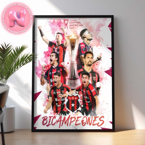 Alajuelense Winner The Conncacaf Central American Cup Champions Bicampeones Home Decor Poster Canvas