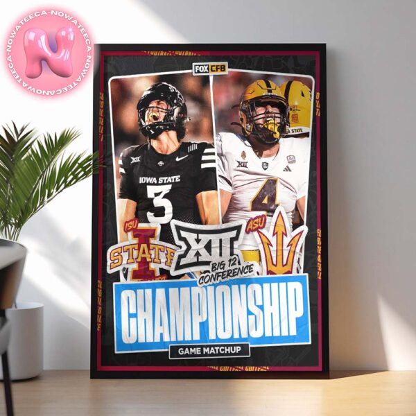 Arizona State Vs Iowa State Cyclones Matchup Big 12 Conference Championship Game Matchup NFL 2024 Home Decor Poster Canvas