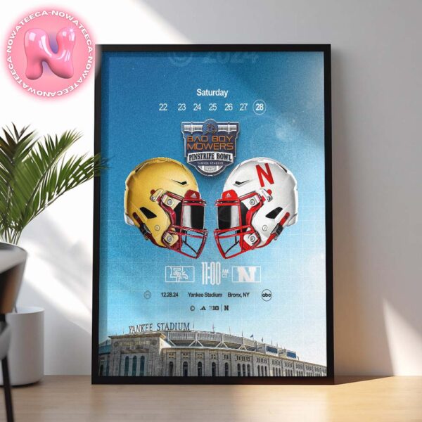 Boston College Eagles Vs Nebraska Cornhuskers Matchup 2024 Bad Boy Mowers Pinstripe Bowl At yankee Stadium In Brinx NY On 28th December NCAA Division Home Decor Poster Canvas