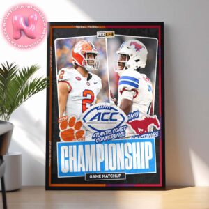 Clemson Tigers Vs SMU Football 2024 ACC Atlantic Coast Conference Championship Game Matchup NFL Home Decor Poster Canvas