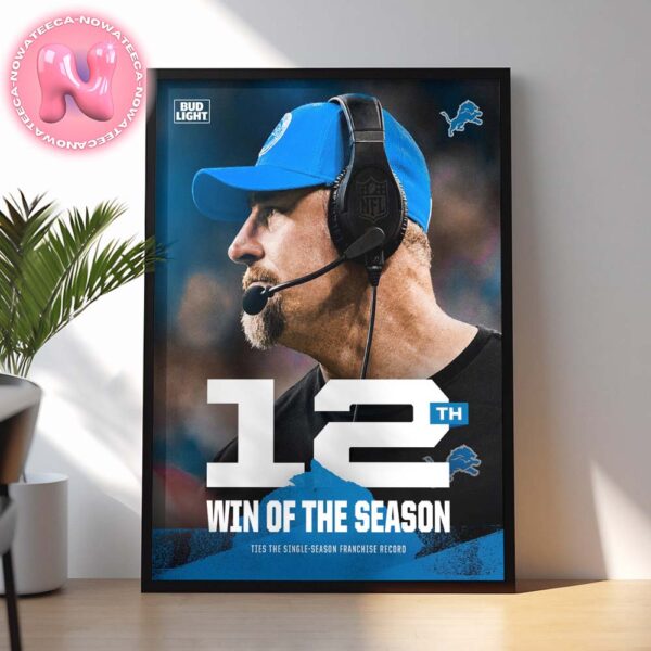 Dan Campbell Coach Of Detroit Lions 12th Win Of The Season Ties The Single Season Franchise Record 2024 NFL Playoffs Home Decor Poster Canvas