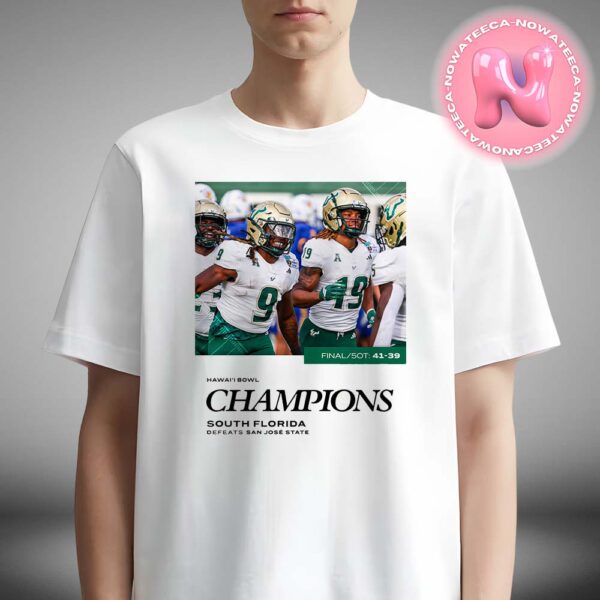 Hawaii Bowl Champions South Florida Bulls Defeats San Jose State Spartans 41-39 NCAA Division Unisex T-Shirt