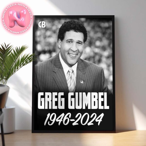 Honoring CBS Sports Icon Greg Gumbel Passes Away At 78 1946 -2024 Home Decor Poster Canvas