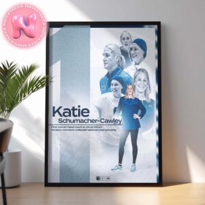 Katie Schumacher Cawley Is The First Women Head Coach To Win An NCAA Division I Women’s Volleyball National Championship 2024 Home Decor Poster Canvas