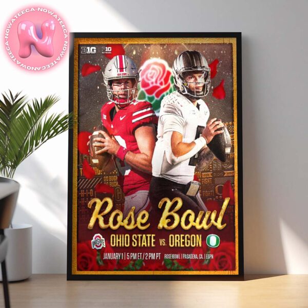 Ohio State Buckeyes Vs Oregon Ducks Matchup Rose Bowl At Rose Bowl Stadium In Pasadena Ca On January 1st 2025 Home Decor Poster Canvas