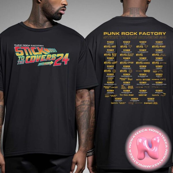 Punk Rock Factory Stick To The Covers Tour Tee Two Sides Uniex T-Shirt