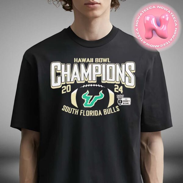 South Florida Bulls 2024 Hawaii Bowl Champions Game NCAA Division Unisex T-Shirt