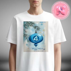 The Fantastic Four First Steps New Poster Happy Holiday From Our Family To Yours From Marvel Studios Unisex T-Shirt