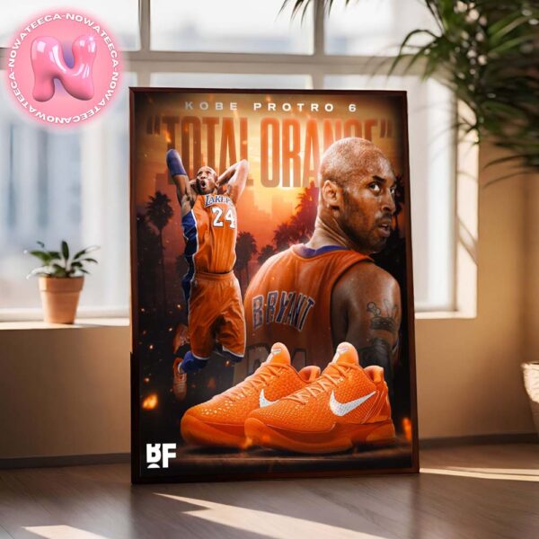 The Kobe Bryant Protro 6 Total Orange Set To Land In Fall 2025 NBA Home Decor Poster Canvas