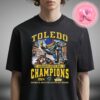 Toledo Rockets Gameabove Bowl Champions 2024 Celebrating NCAA Division Unisex T-Shirt