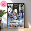 UNC Women’s Soccer Has Been Winner The National Champions 2024 Women’s College Cup NCAA 23rd In History Home Decor Poster Canvas