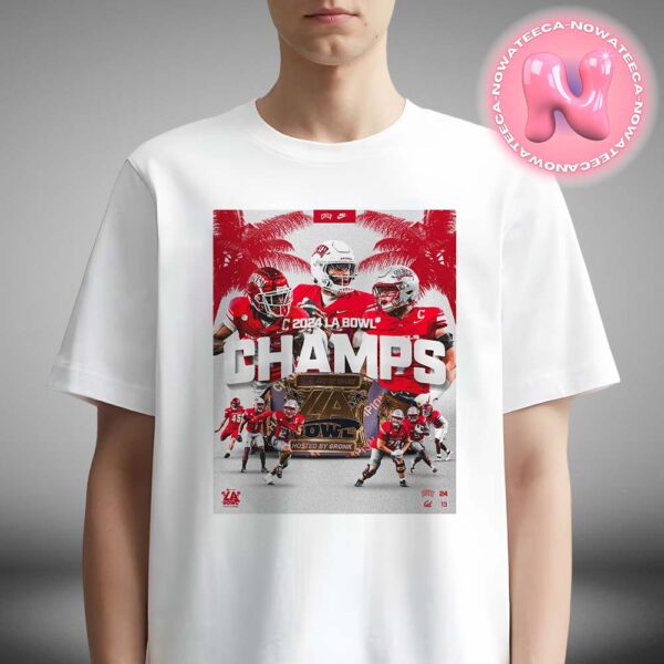 UNLV Rebels Are Champions Of The 2024 LA Bowl NCAA Divison Unisex T-Shirt