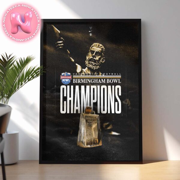 Vanderbilt Commodores Football 2024 Birmingham Bowl Champions NCAA Division Home Decor Poster Canvas