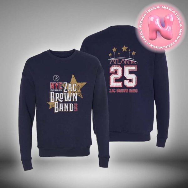 Zac Brown Band New Years Eve 2025 Crewneck For State Farm Arena In Atlanta GA NYE Two Sides Unisex Long Sleeve