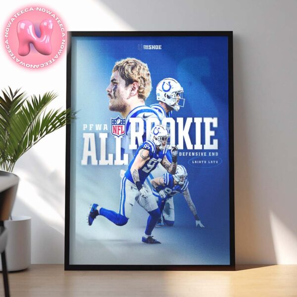 Laiatu Latu Indianapolis Colts PFWA Rookie Defensive End All Home Decor Poster Canvas